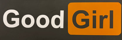 Good-Girl Vinyl Sticker
