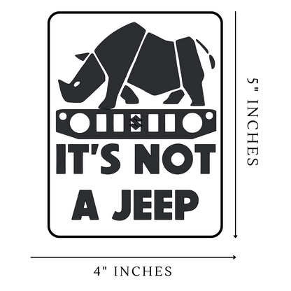 It's not a Jeep Vinyl Sticker