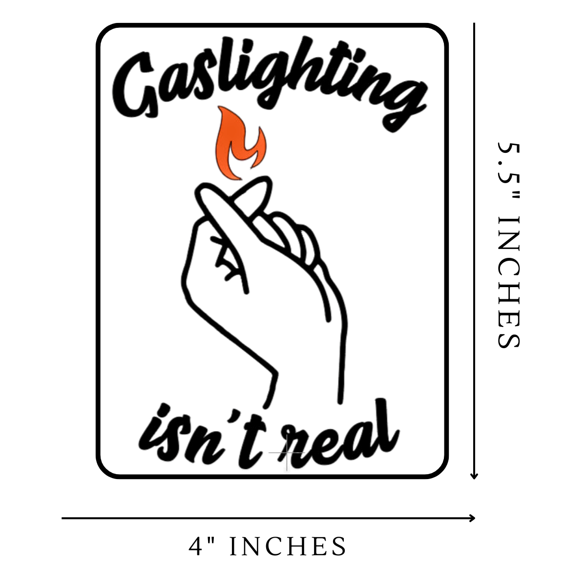 Gaslighting isn't real vinyl sticker