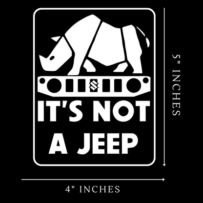 It's not a Jeep Vinyl Sticker