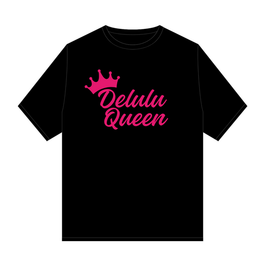 Delulu Queen T-Shirt