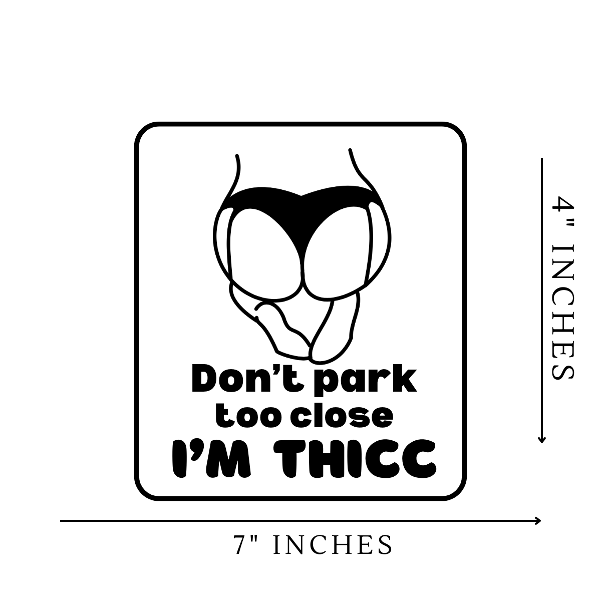 Don't park too close Vinyl Sticker