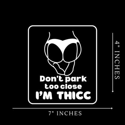 Don't park too close Vinyl Sticker - His Favourite Ex